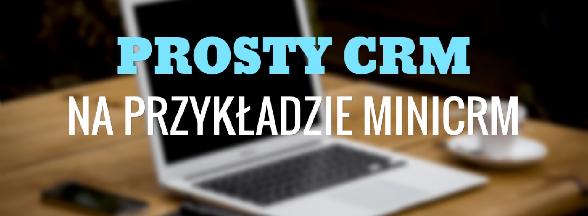 Polowanie na CRM online. Czyli subiektywnie o…